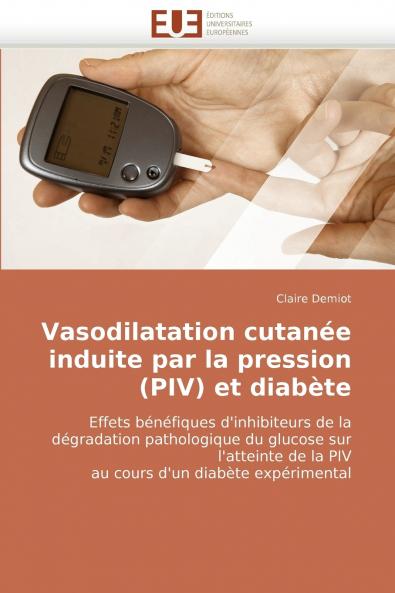 Vasodilatation cutanée induite par la pression (piv) et diabète