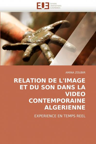 Relation de l'image  et du son dans la  video contemporaine  algerienne