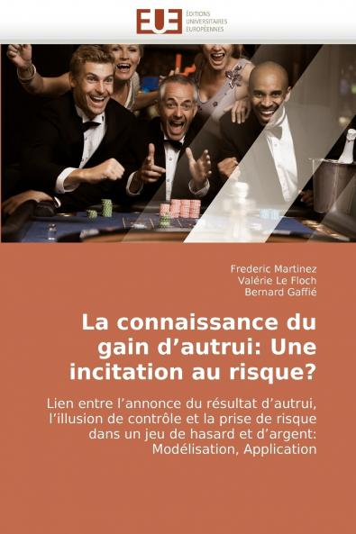 La connaissance du gain d''autrui