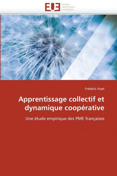 Apprentissage collectif et dynamique coopérative