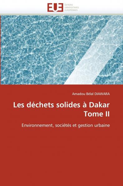 Les déchets solides à dakar tome ii