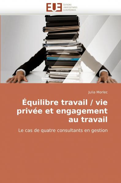 Équilibre travail / vie privée et engagement au travail