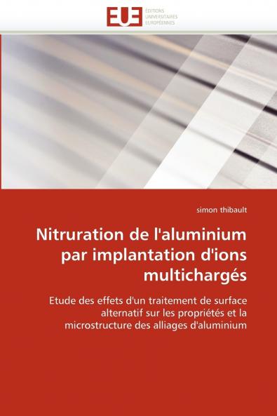 Nitruration de l''aluminium par implantation d''ions multichargés