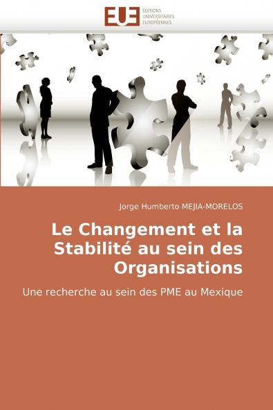 Le changement et la stabilité au sein des organisations