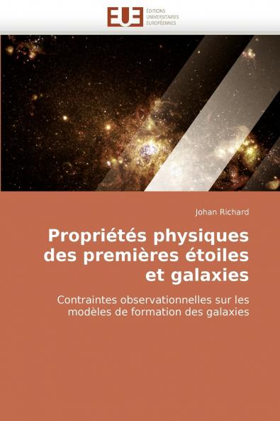 Propriétés physiques des premières étoiles et galaxies