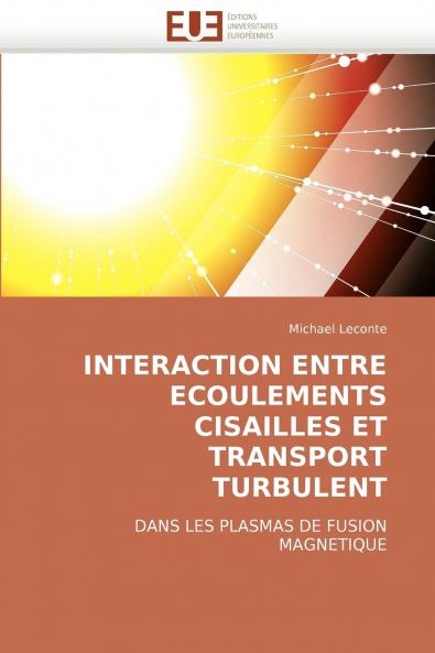 Interaction entre ecoulements cisailles et transport turbulent