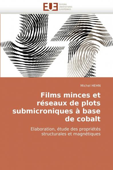 Films minces et réseaux de plots submicroniques à base de cobalt