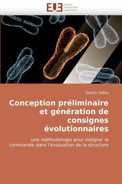 Conception préliminaire et génération de consignes évolutionnaires