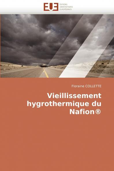Vieillissement hygrothermique du nafion®
