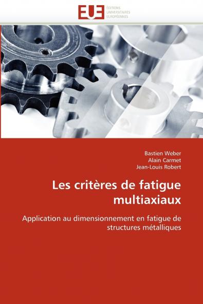 Les critères de fatigue multiaxiaux