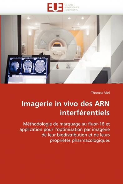 Imagerie in vivo des arn interférentiels