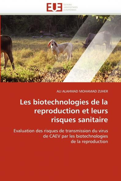 Les biotechnologies de la reproduction et leurs risques sanitaire
