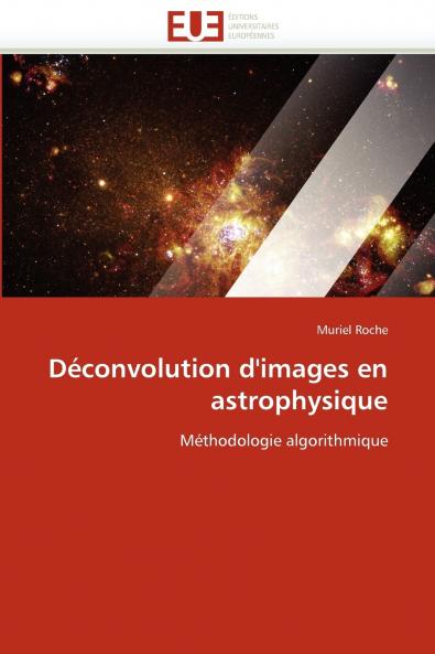 Déconvolution d'images en astrophysique