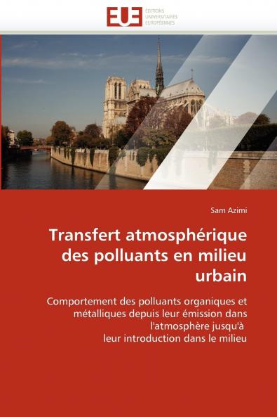 Transfert atmosphérique des polluants en milieu urbain