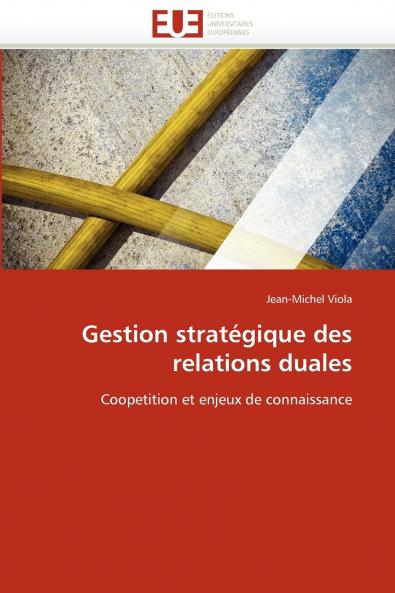Gestion stratégique des relations duales