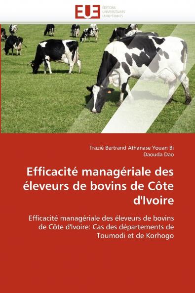 Efficacité managériale des éleveurs de bovins de côte d''ivoire