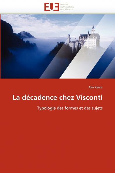 La décadence chez visconti