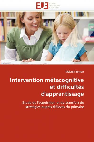 Intervention métacognitive et difficultés d''apprentissage