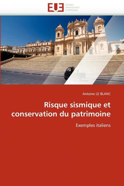 Risque sismique et conservation du patrimoine