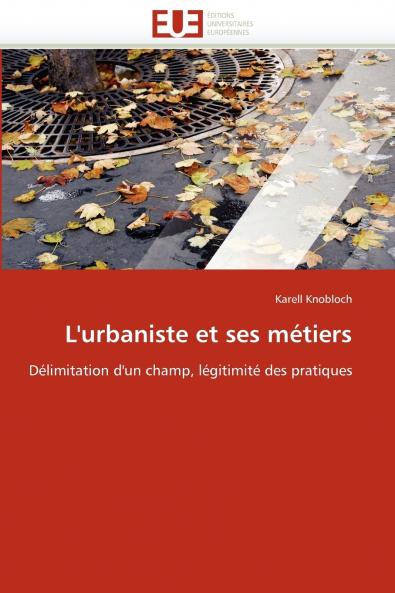 L''urbaniste et ses métiers