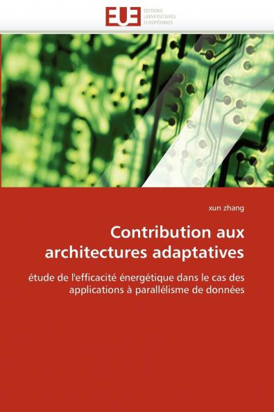 Contribution aux architectures adaptatives