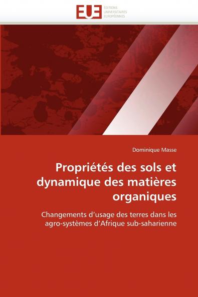 Propriétés des sols et dynamique des matières organiques
