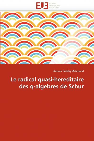 Le radical quasi-hereditaire des q-algebres de schur
