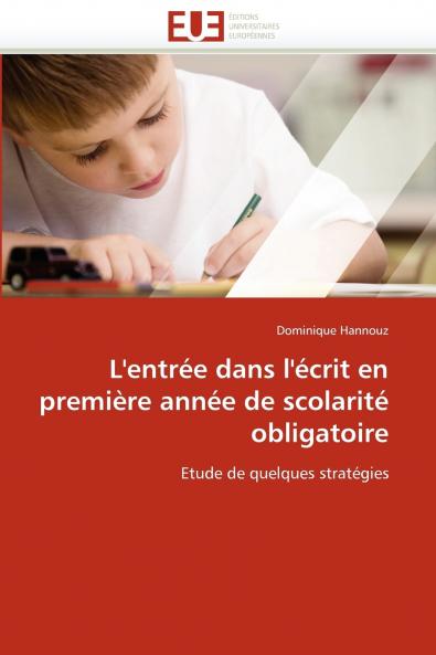 L''entrée dans l''écrit en première année de scolarité obligatoire