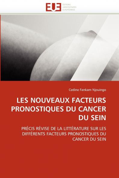 Les nouveaux facteurs pronostiques du cancer du sein