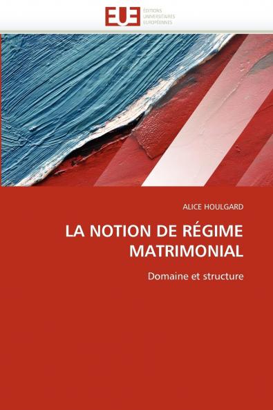 La notion de régime matrimonial