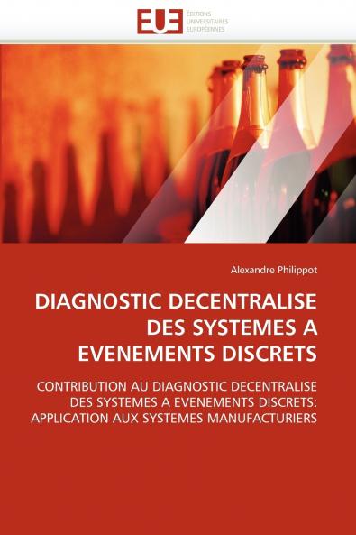 Diagnostic decentralise des systemes a evenements discrets