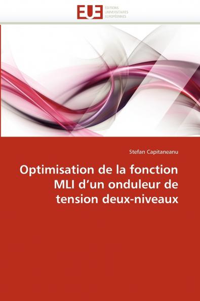 Optimisation de la fonction mli d un onduleur de tension deux-niveaux
