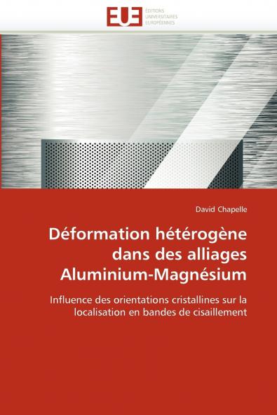 Déformation hétérogène dans des alliages aluminium-magnésium
