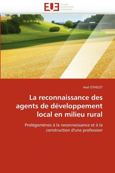 La reconnaissance des agents de développement local en milieu rural