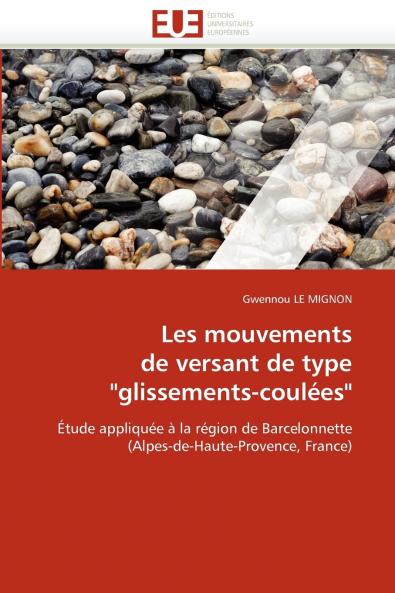 Les mouvements  de versant de type  glissements-coulées