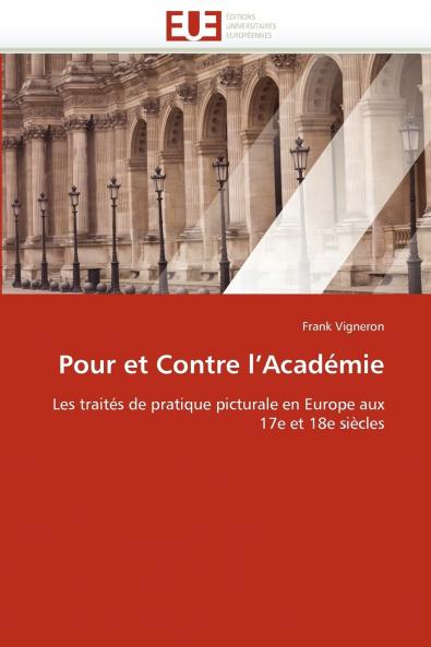 Pour et contre l''académie