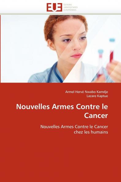 Nouvelles armes contre le cancer