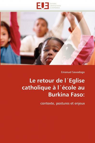 Le retour de l´eglise catholique à l´école au burkina faso