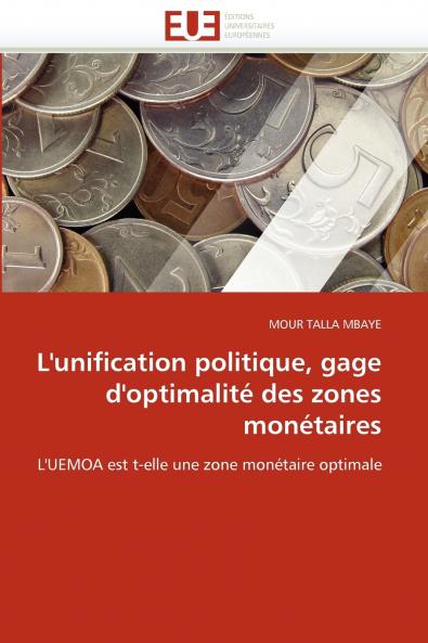 L''unification politique gage d''optimalité des zones monétaires