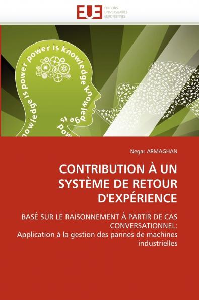 Contribution à un système de retour d'expérience