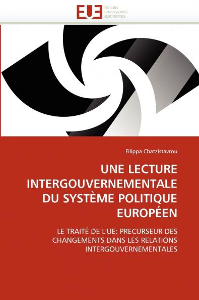 Une lecture intergouvernementale du système politique européen