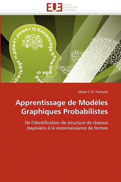 Apprentissage de modèles graphiques probabilistes