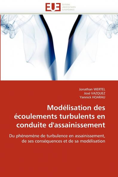 Modélisation des écoulements turbulents en conduite d'assainissement