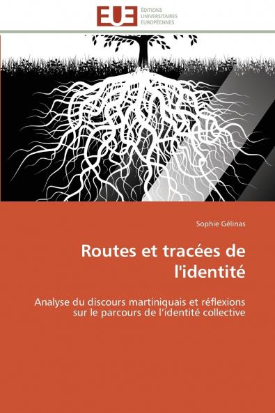 Routes et tracées de l'identité