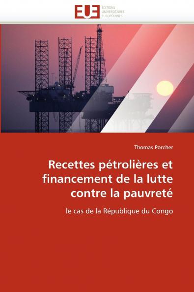 Recettes pétrolières et financement de la lutte contre la pauvreté