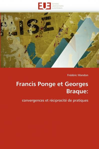 Francis ponge et georges braque