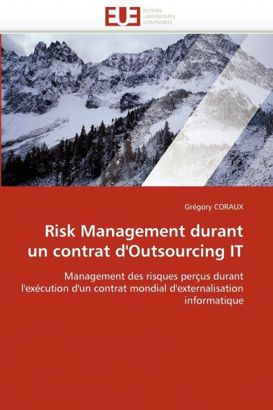 Risk management durant un contrat d''outsourcing it