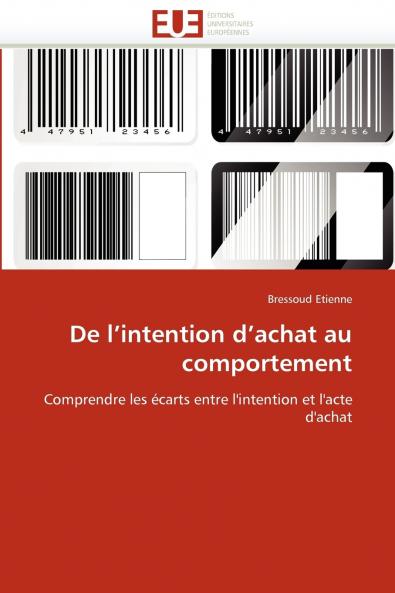 De l''intention d''achat au comportement