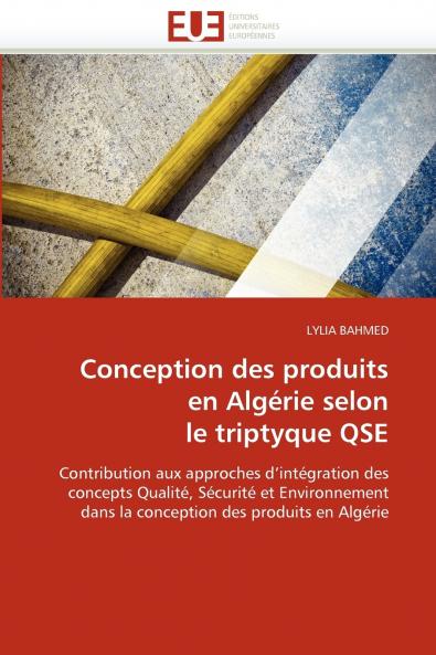 Conception des produits en algérie selon le triptyque qse