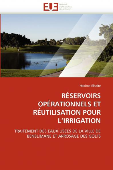Réservoirs opérationnels et réutilisation pour l irrigation